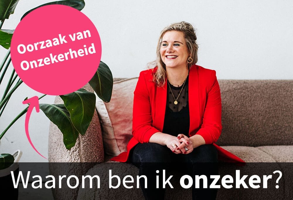 waarom ben ik onzeker waarom ben ik onzeker
