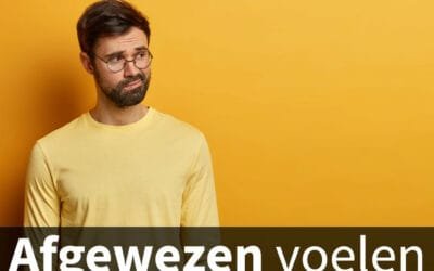 Afgewezen voelen: Zo ga je om met deze pijnlijke gevoelens!